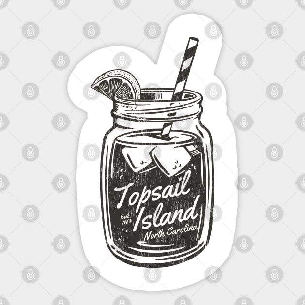 Topsail Island, NC Summertime Vacationing Mason Jars Sippin' Sticker by Contentarama